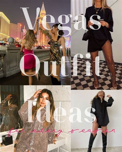 What To Wear In Vegas In Each Season: 57 Outfits.